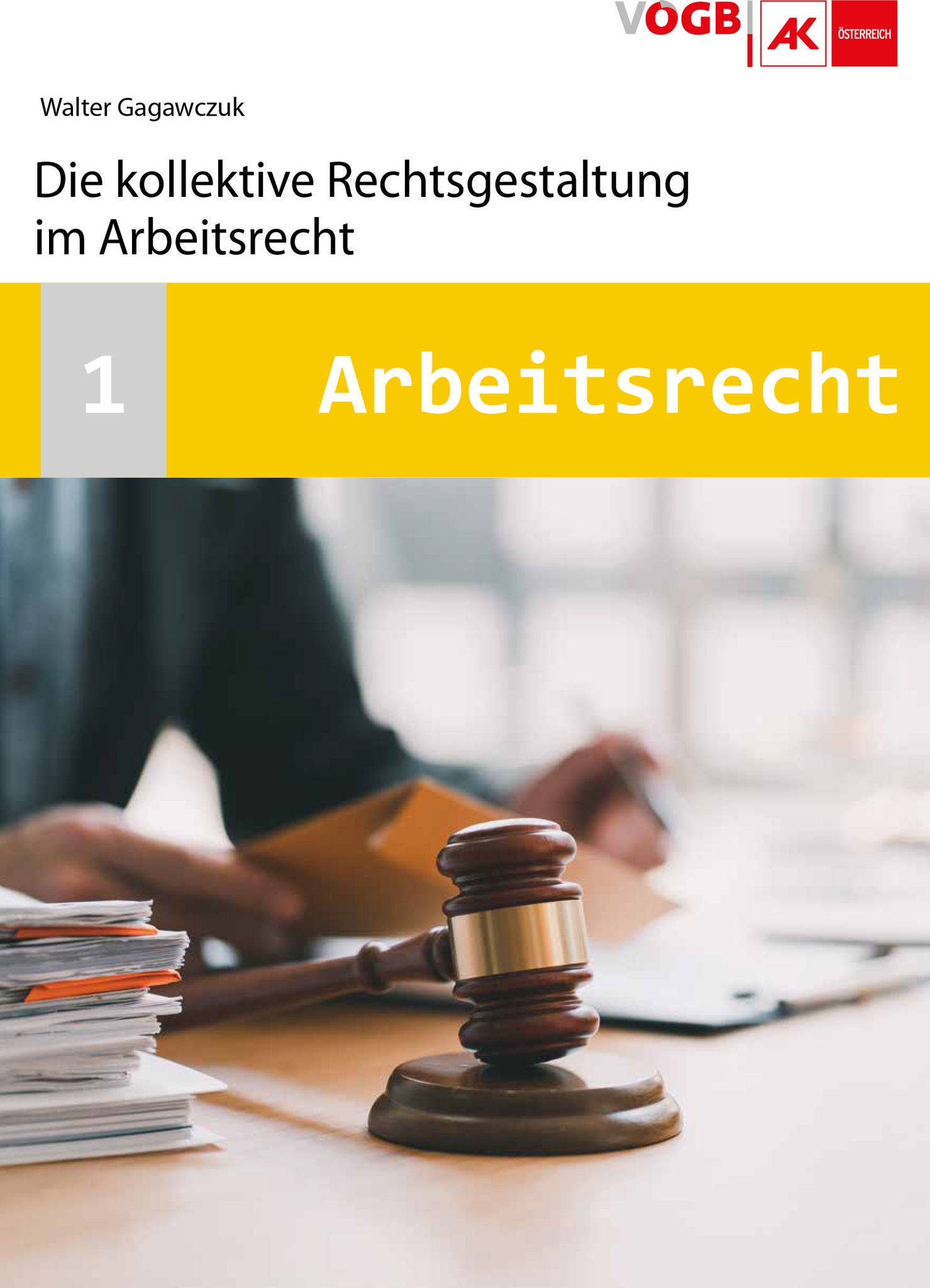 Die kollektive Rechtsgestaltung im Arbeitsrecht Cover Skriptum Arbeitsrecht 1