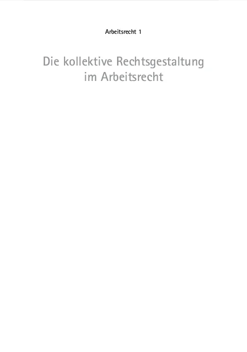 Die kollektive Rechtsgestaltung im Arbeitsrecht